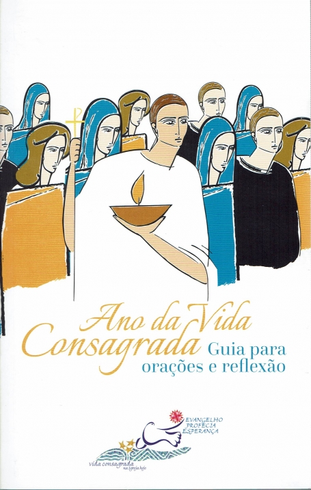 ANO DA VIDA CONSAGRADA - GUIA PARA ORACOES E REFLEXAO