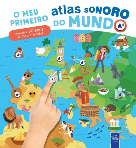 O MEU PRIMEIRO ATLAS SONORO DO MUNDO