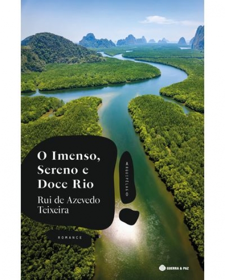 O IMENSO, SEREBO E DOCE RIO