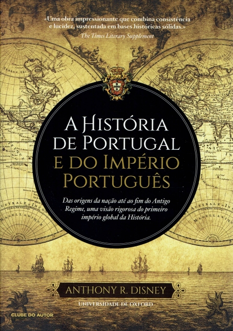 A HISTÓRIA DE PORTUGAL E DO IMPÉRIO PORTUGUÊS