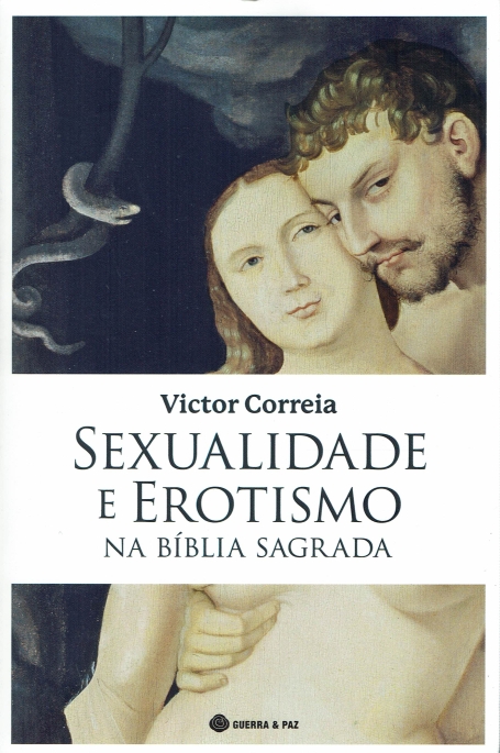 SEXUALIDADE E EROTISMO NA BIBLIA SAGRADA