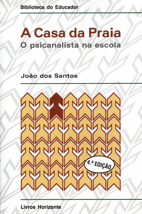 CASA DA PRAIA - o psicanalista na escola