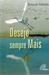 DESEJE SEMPRE MAIS