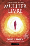 ILUMINACOES DE UMA MULHER LIVRE