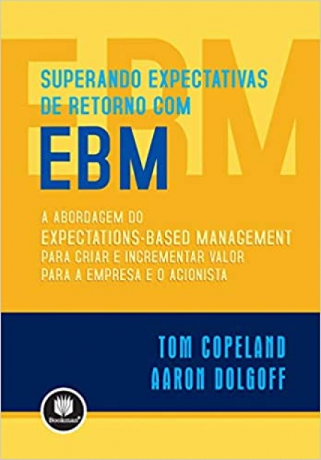 SUPERANDO EXPECTATIVAS DE RETORNO COM EBM