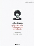 LIDIA JORGE - A LITERATURA E O PROLONGAMENTO DA INFANCIA
