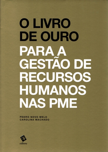 O LIVRO DE OURO PARA A GESTAO DE RECURSOS HUMANOS NAS PME