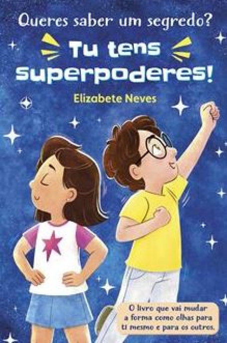 72360.10 - QUERES SABER UM SEGREDO ? TU TENS SUPERPODERES