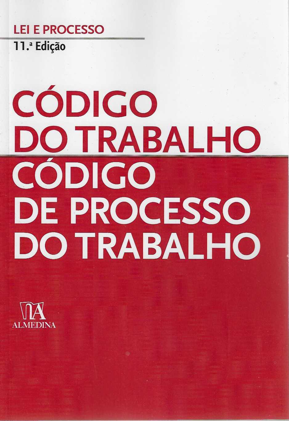 CÓDIGO DO TRABALHO CÓDIGO DE PROCESSO DO TRABALHO