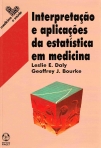INTERPRETACAO E APLICACOES DA ESTATISTICA EM MEDICINA