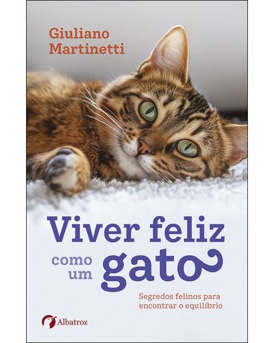 05675.10 - VIVER FELIZ COMO UM GATO