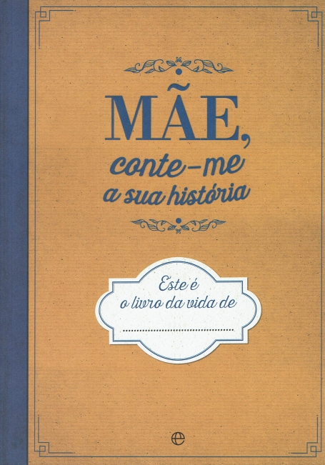MÃE, CONTE-ME A SUA HISTÓRIA