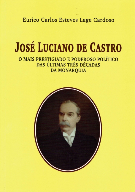 JOSE LUCIANO DE CASTRO - OMAIS PRESTIGIADO E PODEROSO POLITICO DAS ULTIMAS TRES DECADAS DA MONARQUIA