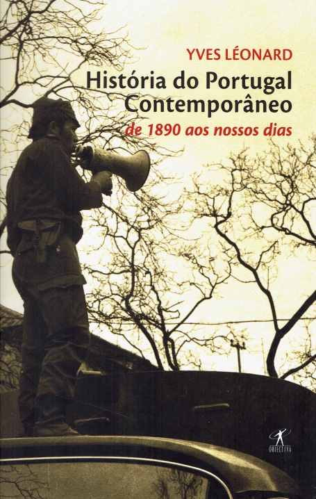 HISTÓRIA DO PORTUGAL CONTEMPORÂNEO - de 1890 aos nossos dias