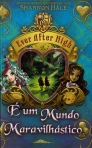 EVER AFTER HIGH - E UM MUNDO MARAVILHASTICO