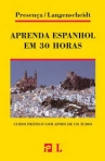 APRENDA ESPANHOL EM 30 HORAS - CURSO PRATICO COM APOIO DE CASSETE