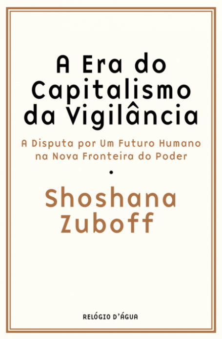 ERA DO CAPITALISMO DE VIGILÂNCIA