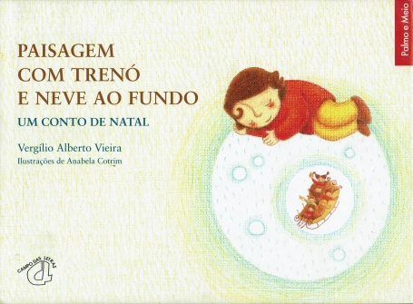 PAISAGEM COM TRENO E NEVE AO FUNDO - UM CONTO DE NATAL