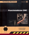 TECNOLOGIA MECANICA VOL. 2 - PUNCIONADORAS CNC