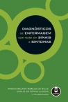 DIAGNOSTICOS DE ENF. C/ BASE EM SINAIS E SINTOMAS