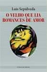 77440.10 - O VELHO QUE LIA ROMANCES DE AMOR - COL MINIATURA 8