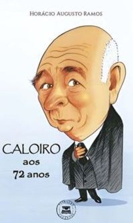 CALOIRO AOS 72 ANOS