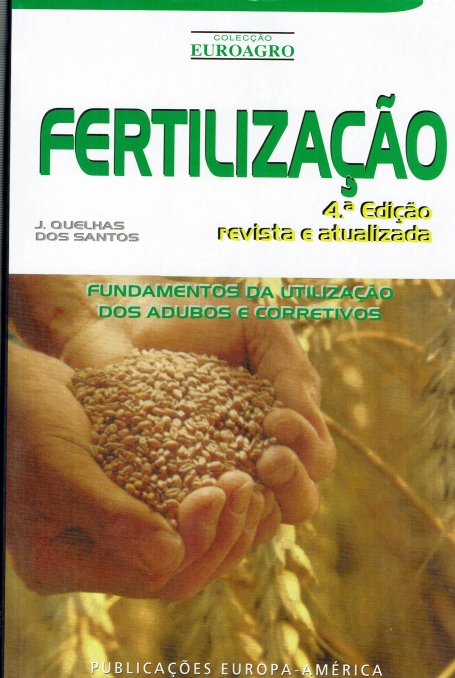 FERTILIZACAO - fundamentos da utilizacao dos adubos e correctivos