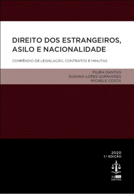 DIREITO DOS ESTRANGEIROS ASILO E NACIONALIDADE 1ª EDIÇAO