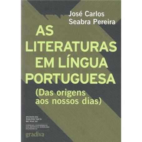 AS LITERATURAS EM LINGUA PORTUGUESA das origens aos nossos dias