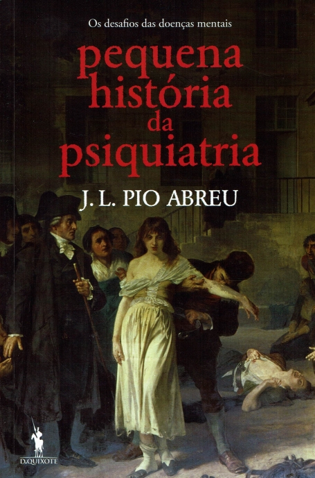 PEQUENA HISTORIA DA PSIQUIATRIA