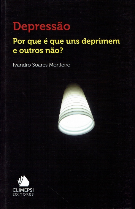 DEPRESSAO - POR QUE E QUE UNS DEPRIMEM E OUTROS NAO?