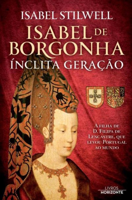ISABEL DE BORGONHA - Ínclita Geração