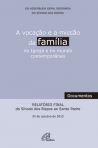 VOCACAO E A MISSAO DA FAMILIA NA IGREJA E NO MUNDO CONTEMPORANEO