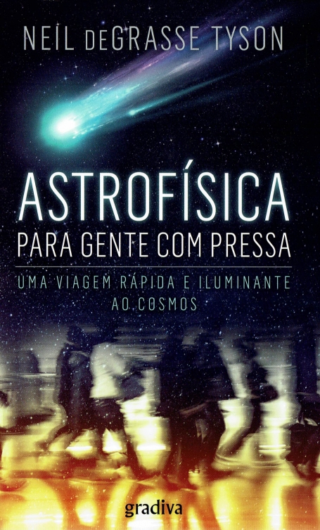 ASTROFÍSICA PARA GENTE COM PRESSA - Ciência Aberta 221