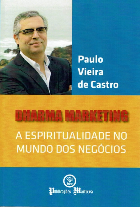 DHARMA MARKETING - A ESPIRITUALIDADE NO MUNDO DOS NEGOCIOS