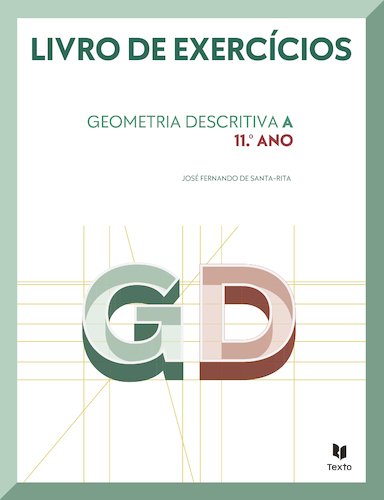 GD 11 - Geometria Descritiva 11º ano - Caderno