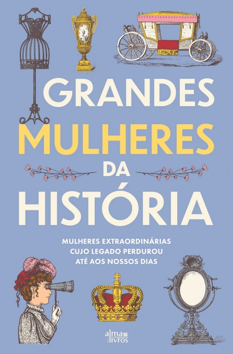 GRANDES MULHERES DA HISTÓRIA