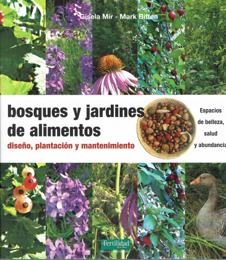 BOSQUES Y JARDINES DE ALIMENTOS - diseño plantacion y mantenimiento