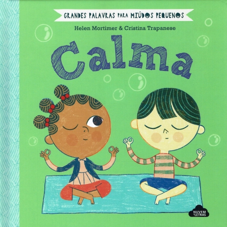 GRANDES PALAVRAS PARA MIUDOS PEQUENOS : CALMA
