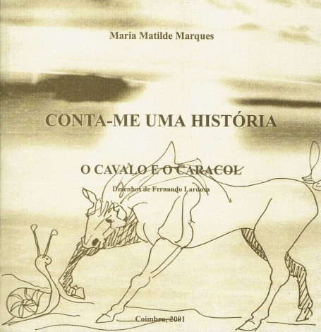CAVALO E O CARACOL - CONTA-ME UMA HISTORIA