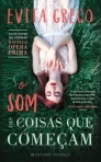 O SOM DAS COISAS QUE COMECAM - GRANDES NARRATIVAS 680