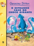 ESTRANHO CASO DO CHOCO GIGANTE