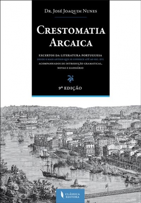 CRESTOMATIA ARCAICA 9º EDICAO