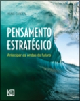 PENSAMENTO ESTRATEGICO - ANTECIPAR AS ONDAS DO FUTURO 2 EDICAO