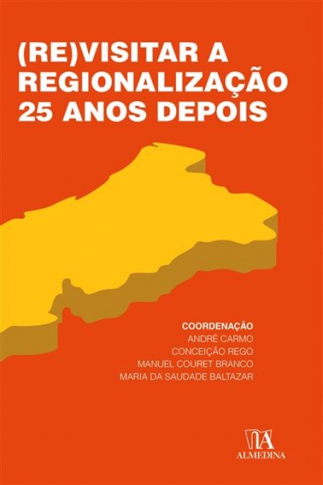 (RE)VISITAR A REGIONALIZAÇÃO 25 ANOS DEPOIS