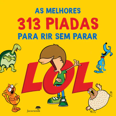 LOL - AS MELHORES 313 PIADAS PARA RIR SEM PARAR - para criancas a partir dos 7 anos