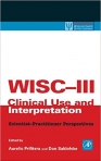 WISC - III CLINICAL USE AND INTERPRETATION SCIENTIST - PRACTITIONER PERSPECTIVES