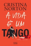 A VIDA E UM TANGO E OUTRAS HISTORIAS