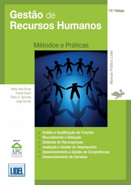 GESTAO DE RECURSOS HUMANOS - METODOS E PRATICAS - ANALISE E QUALIFICACAO DE FUNCOES - RECRUTAMENTO E SELECCAO SISTEMAS DE RECOMPENSAS AVALIACAO E GESTAO DO DESEMPENHO DESENVOLVIMENTO E GESTAO DE COMPETENCIAS DESENVOLVIMENTO DE CARREIRAS