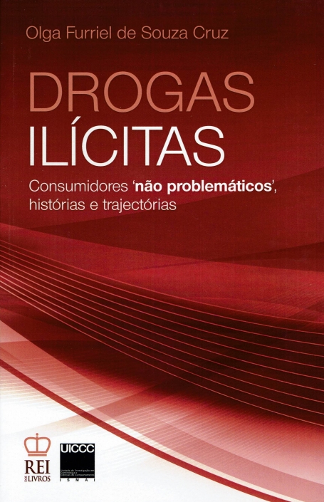 DROGAS ILICITAS - consumidores " nao problematicos " historias e trajectorias